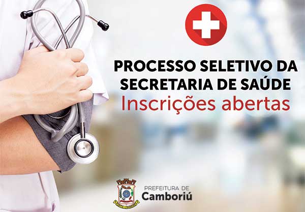 Abertas as inscrições para processo seletivo da Secretaria de Saúde de Camboriú
