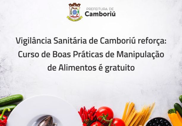 Vigilância Sanitária de Camboriú reforça que oferece curso de boas práticas de forma gratuita