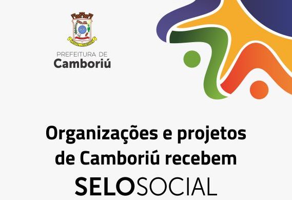 Projetos e organizações de Camboriú são certificadas com Selo Social