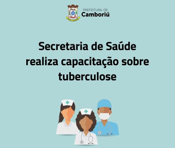 Secretaria de Saúde de Camboriú realiza capacitação sobre tuberculose