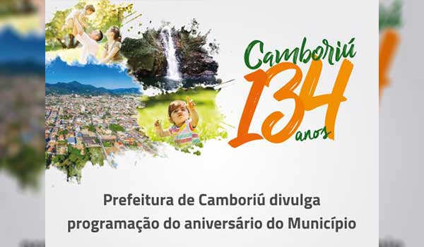 Prefeitura de Camboriú divulga programação do aniversário do Município