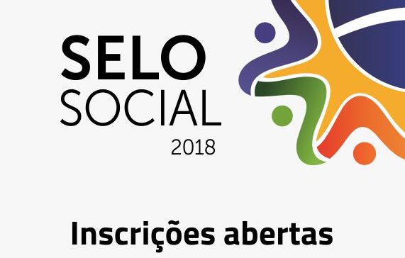 Organizações e empresas já podem se inscrever para o Selo Social 2018