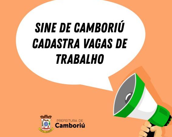 Sine de Camboriú cadastra vagas de trabalho