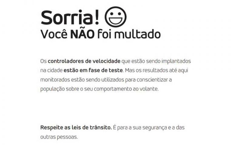 SORRIA! Você não foi multado.