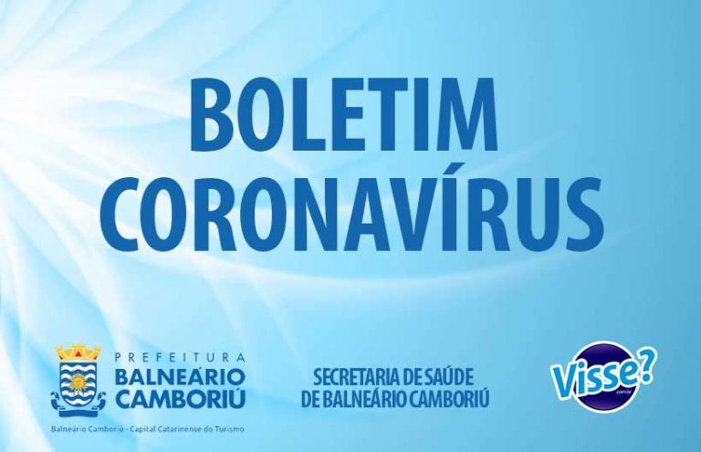 CORONAVÍRUS – Acompanhe os Boletins emitidos pela Prefeitura de Balneário Camboriú