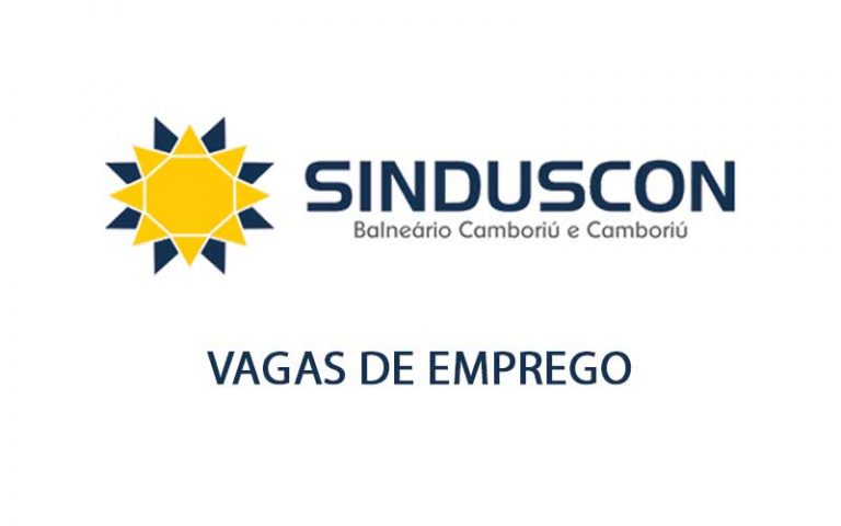 Sinduscon BC – Vagas de emprego 24/05/2022