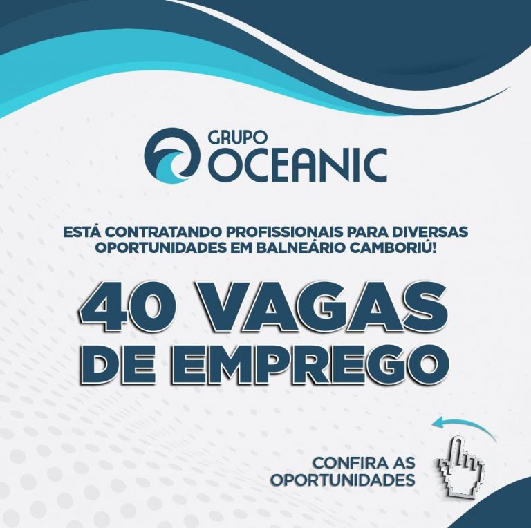 Há vagas! Grupo Oceanic está contratando!