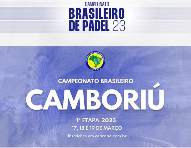 1ª Etapa do Campeonato Brasileiro de Padel será disputada em Camboriú