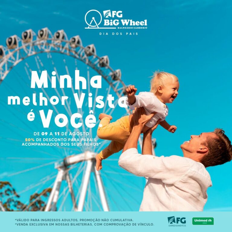 Semana dos Pais: Passeio gratuito no Alles Park e promoção na FG Big Wheel