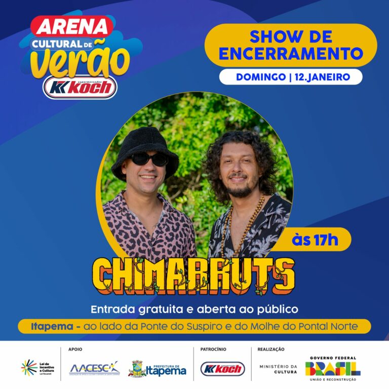 Show da Banda Chimarruts vai encerrar programação da Arena Cultural de Verão Superkoch